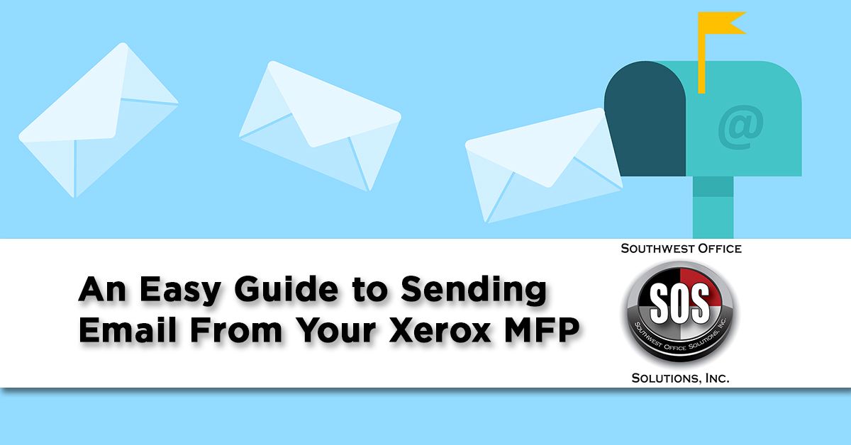 An Easy Guide to Sending Email From Your Xerox MFP